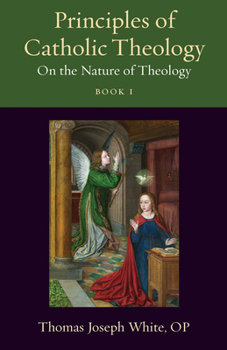 Paperback Principles of Catholic Theology, Book 1: On the Nature of Theology Book