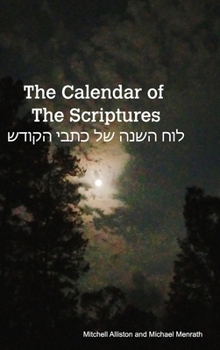 Hardcover The Calendar of the Scriptures Book