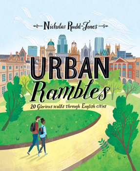 Paperback Urban Rambles: 20 Glorious Walks Through English Cities Book