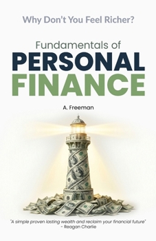 Paperback Fundamentals of Personal Finance: Mastering the Six Elements of Wealth Book
