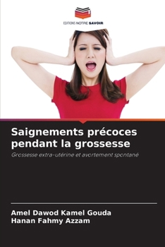 Paperback Saignements précoces pendant la grossesse [French] Book