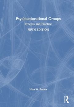 Hardcover Psychoeducational Groups: Process and Practice Book