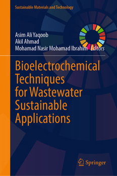 Hardcover Bioelectrochemical Techniques for Wastewater Sustainable Applications (Sustainable Materials and Technology) Book