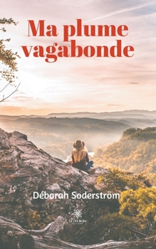 Paperback Ma plume vagabonde [French] Book