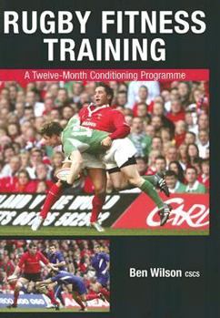 Paperback Rugby Fitness Training: A Twelve-Month Conditioning Programme Book