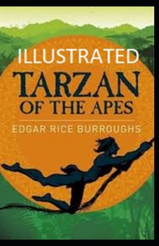 Tarzan of the Apes Illustrated