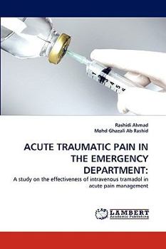 Paperback Acute Traumatic Pain in the Emergency Department Book