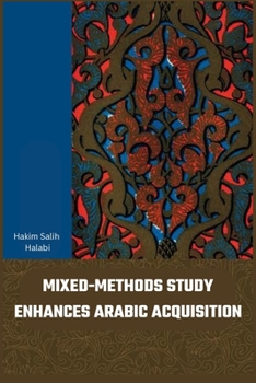 Paperback Mixed-methods study enhances Arabic acquisition Book