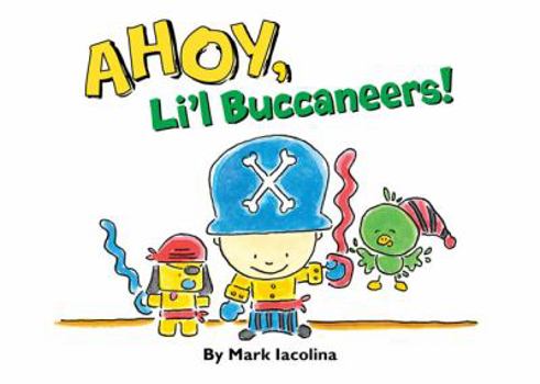 Board book Ahoy, Li'l Buccaneers! Book