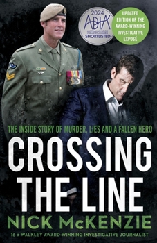 Paperback Crossing the Line: The Inside Story of Murder, Lies and a Fallen Hero Book
