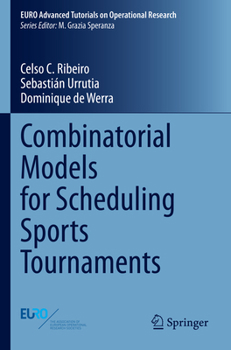 Paperback Combinatorial Models for Scheduling Sports Tournaments Book