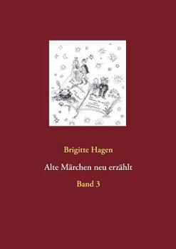 Paperback Alte Märchen neu erzählt: Band 3 [German] Book