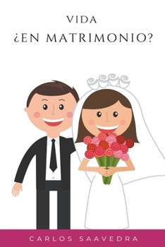 Paperback Vida ¿En Matrimonio? [Spanish] Book