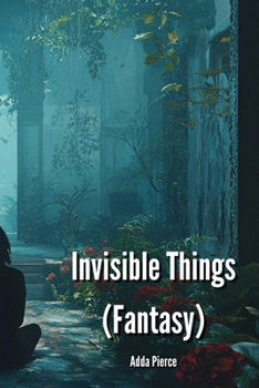 Paperback Invisible Things (Fantasy) Book