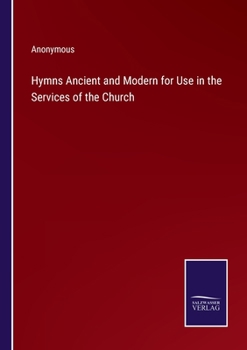 Paperback Hymns Ancient and Modern for Use in the Services of the Church Book