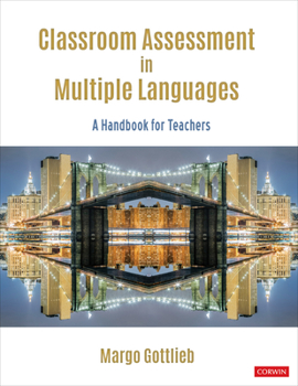 Paperback Classroom Assessment in Multiple Languages: A Handbook for Teachers Book