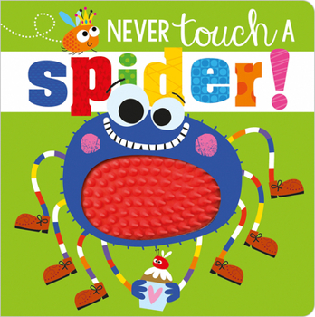 Paperback Never Touch a Spider! Book
