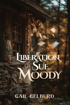 Paperback The Liberation of Sue Moody: Slaying the Dragons Book