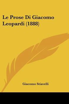 Le Prose Di Giacomo Leopardi