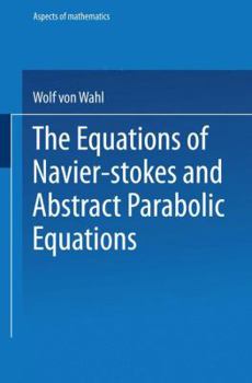 Paperback The Equations of Navier-Stokes and Abstract Parabolic Equations [German] Book