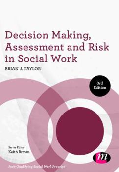 Hardcover Decision Making, Assessment and Risk in Social Work Book