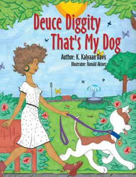 Paperback Deuce Diggity That's My Dog Book
