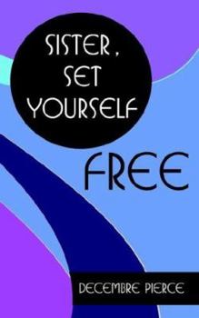 Paperback Sister, Set Yourself FREE! Book