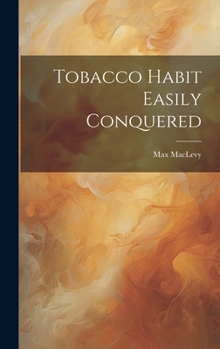 Hardcover Tobacco Habit Easily Conquered Book