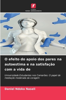 Paperback O efeito do apoio dos pares na autoestima e na satisfação com a vida de [Portuguese] Book