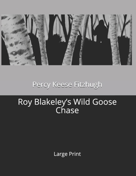 Paperback Roy Blakeley's Wild Goose Chase: Large Print Book