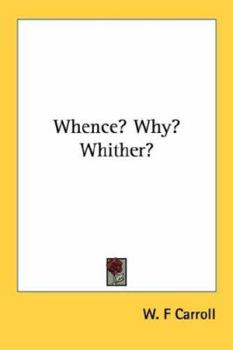 Paperback Whence? Why? Whither? Book