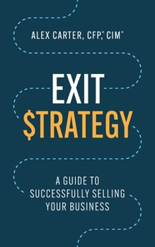 Paperback Exit Strategy: A Guide to Successfully Selling Your Business Book