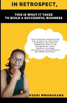 Paperback In retrospect, this is what it takes to build a successful business Book