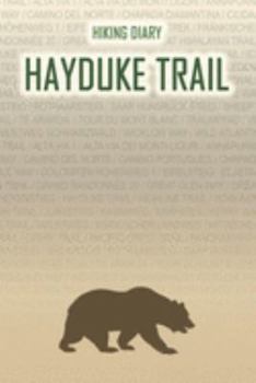 Paperback Hiking Diary Hayduke Trail: Hiking Diary: Hayduke Trail. A logbook with ready-made pages and plenty of space for your travel memories. For a prese Book