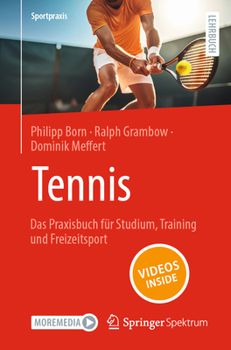 Paperback Tennis - Das Praxisbuch Für Studium, Training Und Freizeitsport [German] Book