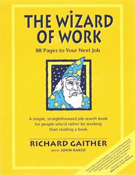 Paperback The Wizard of Work: 88 Pages to Your Next Job Book