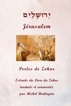 Jérusalem: Perles de Zohar (French Edition)