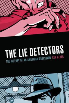 Paperback The Lie Detectors: The History of an American Obsession Book