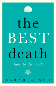 Paperback The Best Death: How to Die Well Book