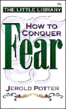 Mass Market Paperback How to Overcome Fear: The Little Library Series Book