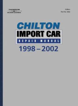 Hardcover Chilton S Import Car Repair Manual, 1998-2002 - Perennial Edition Book