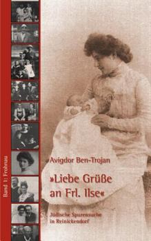Paperback Liebe Grüße an Frl. Ilse: Jüdische Spurensuche in Reinickendorf [German] Book