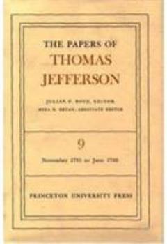 Hardcover The Papers of Thomas Jefferson, Volume 9: November 1785 to June 1786 Book