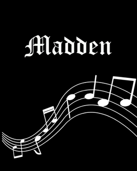 Madden: Sheet Music Note Manuscript Notebook Paper | Personalized Custom First Name Cover | Musician Composer Instrument Composition Book | 12 Staves ... | Create, Compose & Write Creative Songs