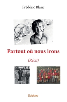 Paperback Partout où nous irons: (Récit) [French] Book