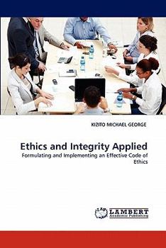 Paperback Ethics and Integrity Applied Book