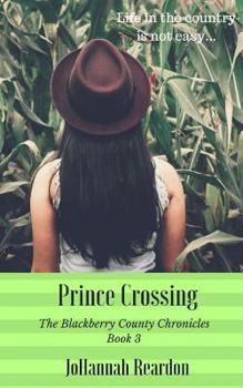 Prince Crossing - Book #3 of the Blackberry County Chronicles