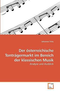 Paperback Der österreichische Tonträgermarkt im Bereich der klassischen Musik [German] Book