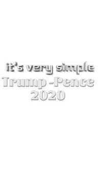 Hardcover it's very simple Trump Pence 2020 Creative journal: it's very simple Trump Pence 2020 Creative journal Book