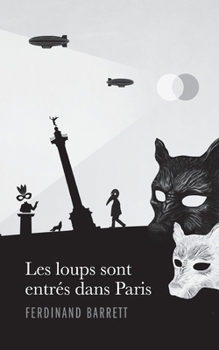 Paperback Les loups sont entrés dans Paris [French] Book